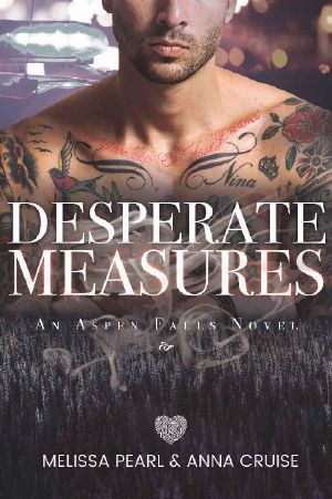 [Aspen Falls 05] • Desperate Measures